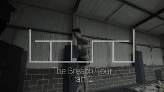 Bound for the Breach tour - part 2