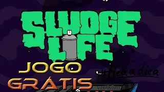 Sludge Life - Jogo BR gr&aacute;tis