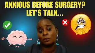How to Beat Surgery Anxiety With These Simple Tips