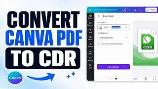 How To Convert Canva PDF To CDR File (Quick & Easy)