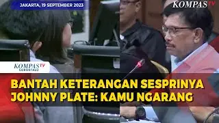Bantah Keterangan Sesprinya soal Pemberian Rp 500 Juta Per Bulan,Johnny G Plate: Kamu Ngarang