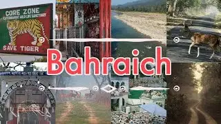 Bahraich City : Best Tourist Places | Katerniaghat Wildlife Sanctuary