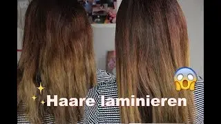 Haare Laminieren- Meine Erfahrung