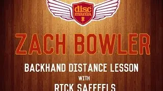 Zach Bowler - Backhand Distance Driving