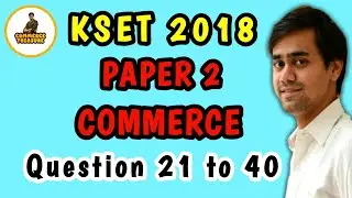 KSET Paper 2 Commerce 2018. Question 21 to 40. Kset previous years papers. KSET 2018 commerce paper.