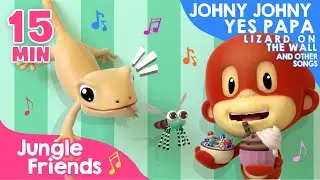 Johny Johny Yes Papa, Lizard on The Wall, and Other Songs - #4K - 15 Minutes of Nursery Rhymes