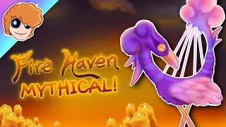 Fire Haven Mythical Updated! - My Singing Monsters (Fanmade)
