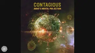 Avan7 & Mental Projection - Contagious
