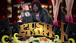 Dj Prince Dozen   Push Start