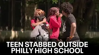 Teen stabbed outside of West Philadelphia high school, police say