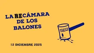 La ReCámara de los Balones | 12 diciembre 2025 | La comida de Navidad