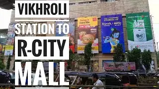 Vikhroli Station to R-City Mall | Mumbai, India | Walking Tour |