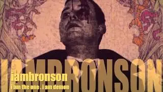 iambronson . i am the one . i am demon