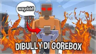 GW DI BULLY DI GOREBOX! - GoreBox Indonesia