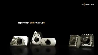 WALTER MILLING GRADE WSP45G - Tiger·tec® Gold is pushing the boundaries
