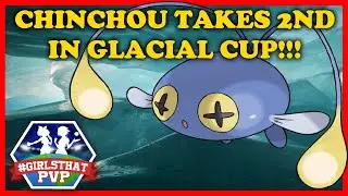 Chinchou Takes 2nd in #GirlsThatPvP Glacial Cup Tournament! | Pokemon Go PvP