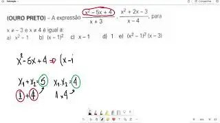 (OURO PRETO) - A expressão (x^2 - 5x + 4)...