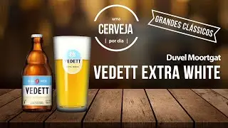Vedett Extra White | Duvel Moortgat | Uma Cerveja Por Dia #0387
