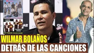 WILMAR BOLAÑOS - DETRÁS DE LAS CANCIONES