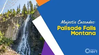 Majestic Cascades: Palisade Falls Montana