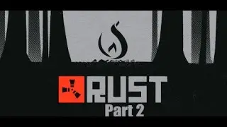 Let's Try Survive Rust Part 2 Getting Better