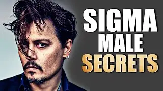 Sigma Male Secrets How to Attract Women, Make Money, and Take Control of Your Life