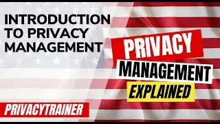 Introduction to Privacy Management | Unofficial