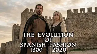 The Evolution of Spanish Fashion for Men and Women | 700 Years in 1 Minute