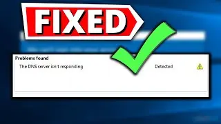 How To Fix Windows 10 DNS Server Not Responding