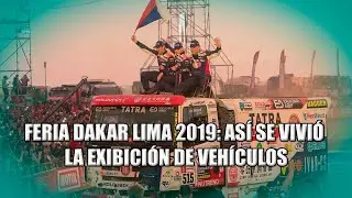 Feria Dakar Lima 2019 - Reportaje