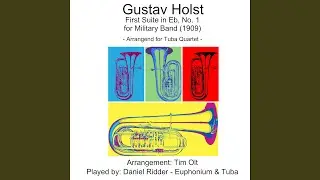 First Suite in Eb, Op. 28 No. 1: I. Chaconne, arranged for Tuba & Euphonium