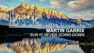 Martin Garrix - Sun Is Never Going Down (feat. Dawn Golden)