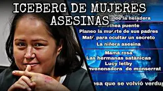 ICEBERG DE MUJERES ASESINAS
