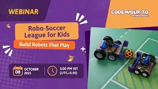 How to Build a Soccer Bot and Play in the Robo-Soccer League? | Track 3 | Codeavour 7.0