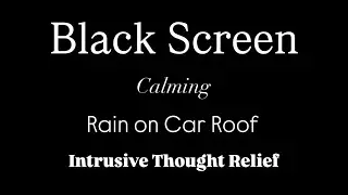 Rain & Distant Thunder in Parked Car | OCD Relief, Calm the Mind, Sleep Instantly (10 Hours)