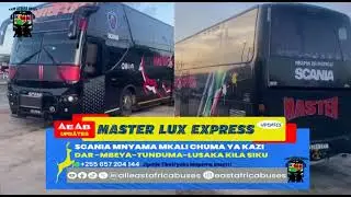 MASTER LUX EXPRESS CHUMA YA KAZI DAR-TUNDUMA-LUSAKA #tanzania #automobile #bustours #bustravels