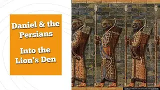 Daniel and Darius the Mede - Thrown Into The Den of Lions