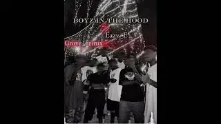 Boyz in the hood (Grove remix) 2025