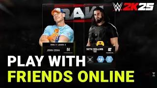 How to Play with Friends Online in WWE 2K25 (Step By Step)