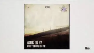 Stulp Fiction & Kai Peh - Walk On By