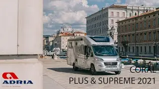 Adria Coral Plus und Supreme 2021 Wohnmobil