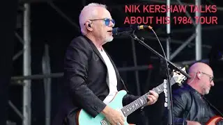 Nik Kershaw talks about his 1984 tour