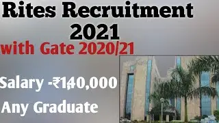 Rites Recruitment 2021 || Rites with Gate 2021 || Salary-₹1,40,000|| Latest job notification 2021