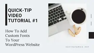 How To Add Custom Fonts To Your WordPress Website