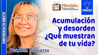 Acumulaci&oacute;n y desorden &iquest;Qu&eacute; muestran de tu vida?, por Patricia Traversa