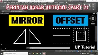 Perintah Dasar AutoCAD PART 2 - MIRROR & OFFSET