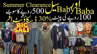 Winter Kids Wholesale Garments Market in Karachi /Baba and Baby Summer Clearance sale 2025