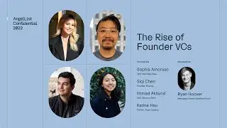 The Rise of Founder VCs | AngelList Confidential 2022