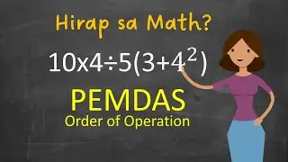 (TAGALOG) PEMDAS Order of Operation in Math