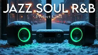 Smooth Jazz x R&B Flow &ndash; Slow Chill Tunes for Relaxing Moments & Unwinding